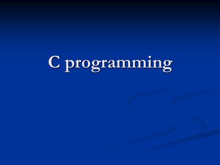C programming.