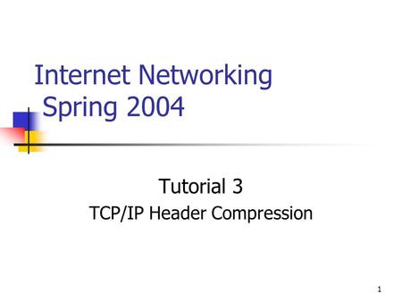 Internet Networking Spring 2004