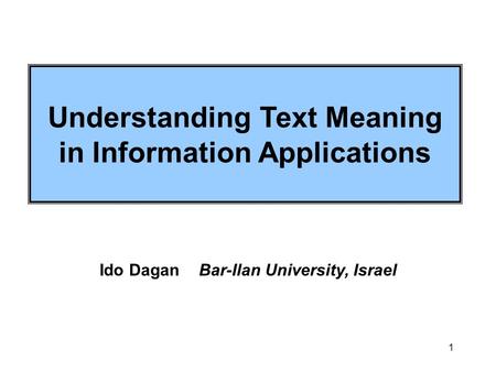 Understanding Text Meaning in Information Applications
