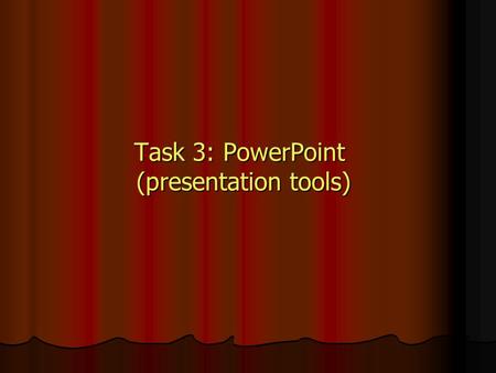Task 3: PowerPoint (presentation tools). Welcome to Room 309’s Open House  Ms. Jondahl’s Background Ms. Jondahl’s Background Ms. Jondahl’s Background.