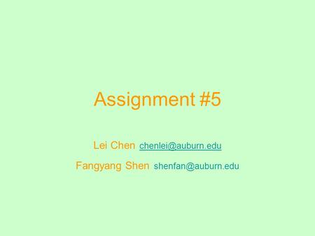 Assignment #5 Lei Chen  Fangyang Shen