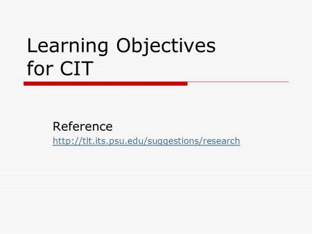 Learning Objectives for CIT Reference