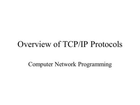 Overview of TCP/IP Protocols