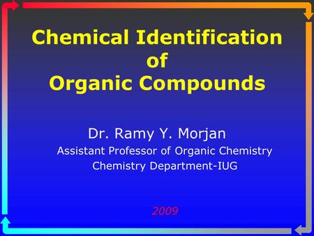Chemical Identification of Organic Compounds