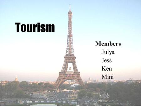 Tourism Members Julya Jess Ken Mini. What does a tour guide do? Guides visitors in the language of their choice Interprets the cultural and natural heritage.