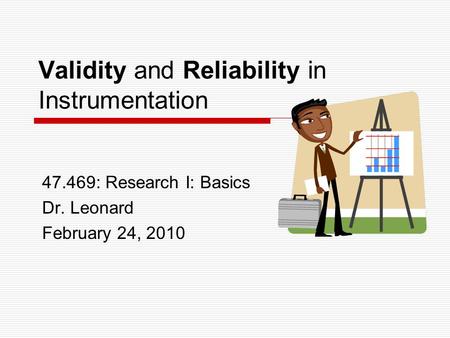 Validity and Reliability in Instrumentation