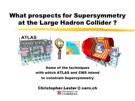 What prospects for Supersymmetry at the Large Hadron Collider ?