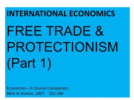 FREE TRADE & PROTECTIONISM (Part 1)