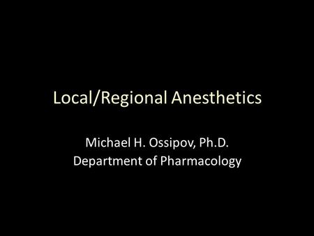 Local/Regional Anesthetics