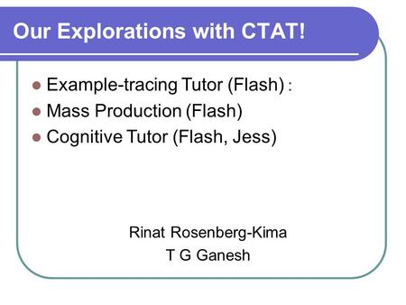 Our Explorations with CTAT!