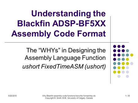 Understanding the Blackfin ADSP-BF5XX Assembly Code Format