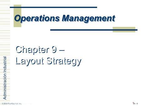 Chapter 9 – Layout Strategy