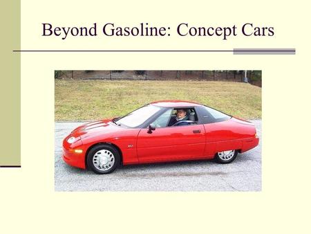 Beyond Gasoline: Concept Cars. Plug-In Hybrid (PHEV)