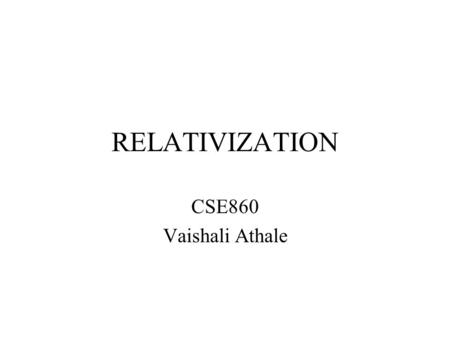 RELATIVIZATION CSE860 Vaishali Athale. Overview Introduction Idea behind “Relativization” Concept of “Oracle” Review of Diagonalization Proof Limits of.