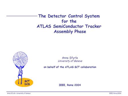 The Detector Control System for the ATLAS SemiConductor Tracker