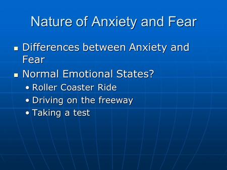 Nature of Anxiety and Fear