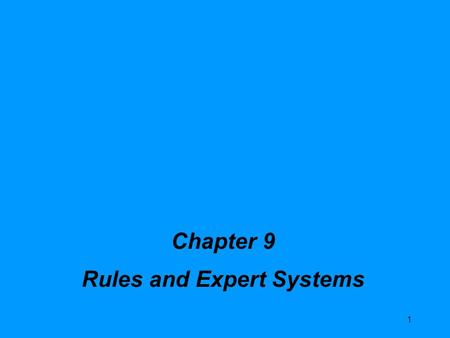 Rules and Expert Systems