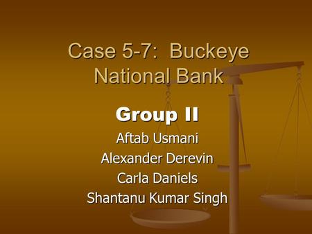 Case 5-7: Buckeye National Bank