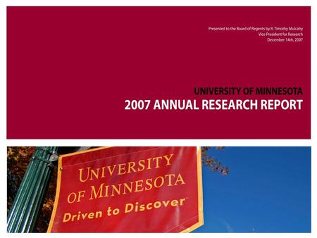 Section I: Introduction –Measures and metrics Section II: FY06 Research Statistics –http://www.oar.umn.edu/trends/index.cfm Section III: Ten Year Analyses: