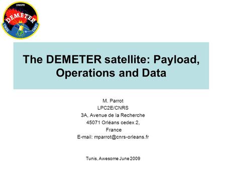 The DEMETER satellite: Payload, Operations and Data