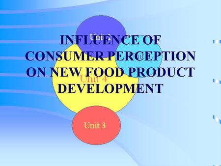 INFLUENCE OF CONSUMER PERCEPTION ON NEW FOOD PRODUCT DEVELOPMENT.