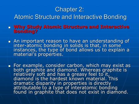 Chapter 2: Atomic Structure and Interactive Bonding