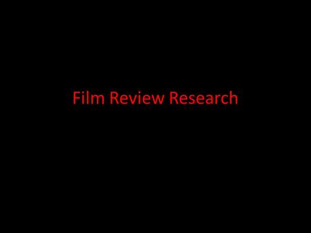 Film Review Research. The film magazine that I chose… Formed in 1997 Publisher: Future Publishing Guest Editors have included: Peter Jackson Kevin Smith.