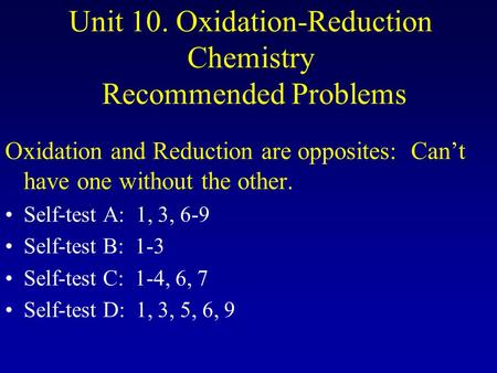 Unit 10. Oxidation-Reduction Chemistry Recommended Problems
