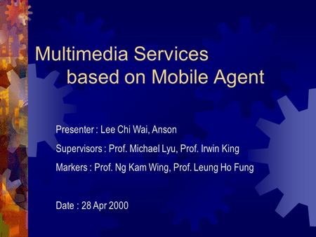 Multimedia Services based on Mobile Agent