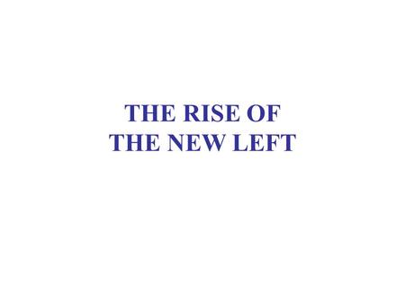 THE RISE OF THE NEW LEFT. GWB AND LATIN AMERICA 1.Lack of high-level attention 2.Abandonment of negotiations with Mexico for immigration reform 3.Overriding.