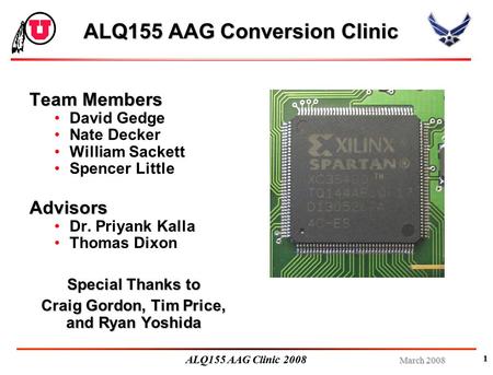 March 2008 ALQ155 AAG Clinic 2008 1 1 ALQ155 AAG Conversion Clinic Team Members David Gedge Nate Decker William Sackett Spencer LittleAdvisors Dr. Priyank.