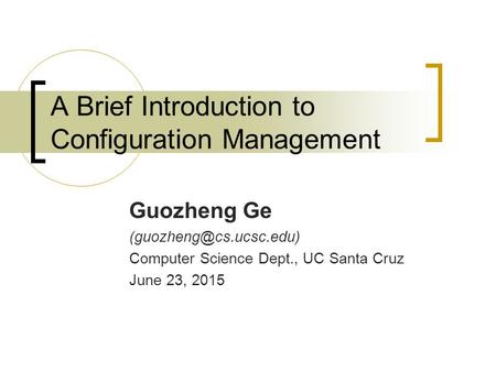 A Brief Introduction to Configuration Management