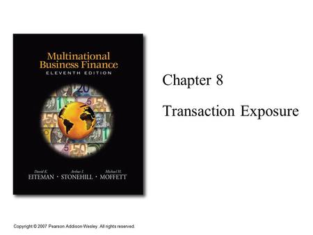 Chapter 8 Transaction Exposure.