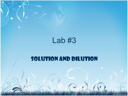 Lab #3 Solution and Dilution. Outline -Concentration units Molar Concentration. Normal Concentration. - Dilution.