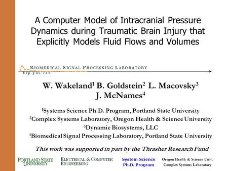 System Science Ph.D. Program Oregon Health & Science Univ. Complex Systems Laboratory 1 A Computer Model of Intracranial Pressure Dynamics during Traumatic.