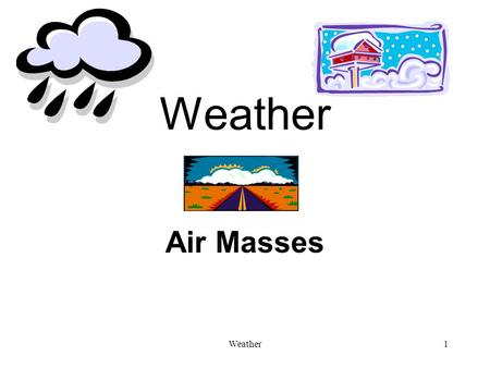 Weather Air Masses Weather.