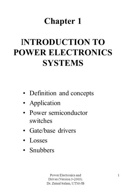 Chapter 1 INTRODUCTION TO POWER ELECTRONICS SYSTEMS