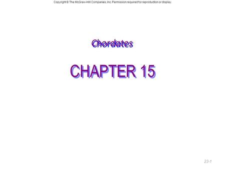 Chordates CHAPTER 15.