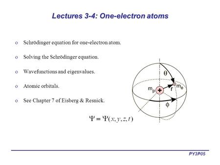 Lectures 3-4: One-electron atoms