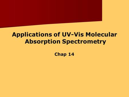 Applications of UV-Vis Molecular Absorption Spectrometry
