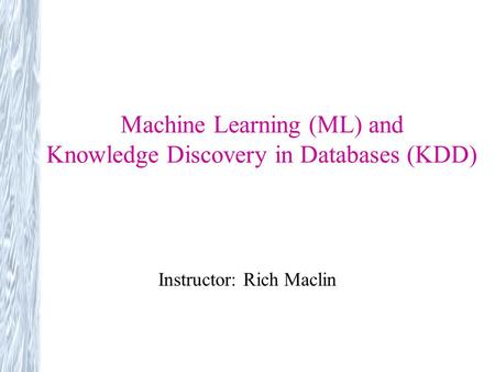 Machine Learning (ML) and Knowledge Discovery in Databases (KDD)