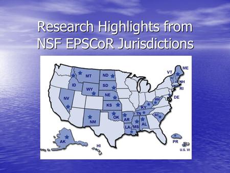 Research Highlights from NSF EPSCoR Jurisdictions.