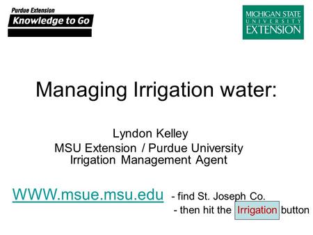 Managing Irrigation water: