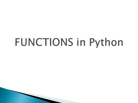 FUNCTIONS in Python.