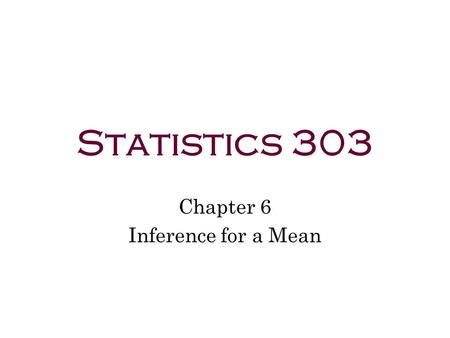 Chapter 6 Inference for a Mean
