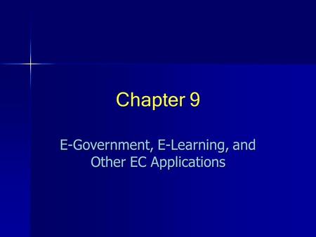 E-Government, E-Learning, and Other EC Applications