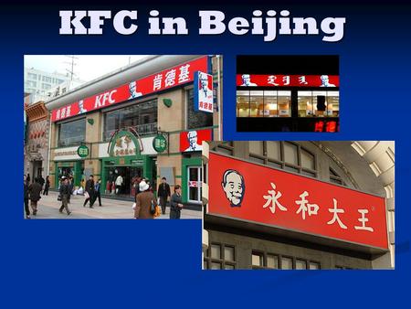 KFC in Beijing. Transnationalism/Transnational Corporations The flow of ideas, products, people, capital, and technologies across national boundaries.
