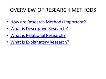 OVERVIEW OF RESEARCH METHODS