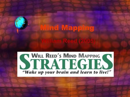 Mind Mapping William Reed (2005). Mind Mapping Drawings have been used for centuries to analyze problems and map out information Unless you retain and.