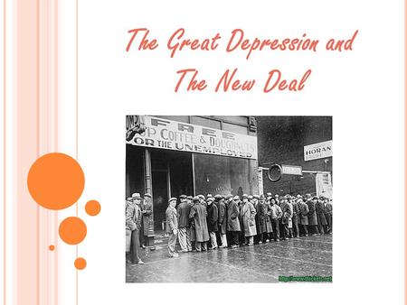The Great Depression and The New Deal